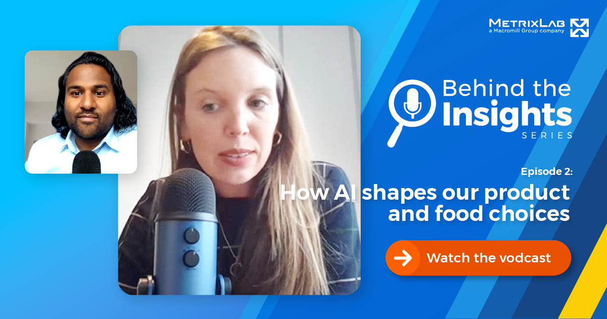 Behind the Insights episode 2: How AI shapes our product and food choices